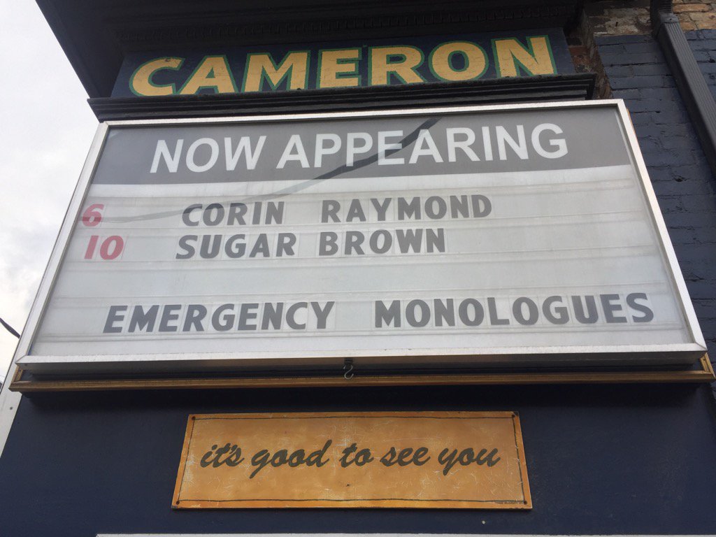 If you aren't at <a href="/TheCameronHouse/">Cameron House</a> already, hurry. Come for Corin, stay for me. 8pm (me), Corin is already on.