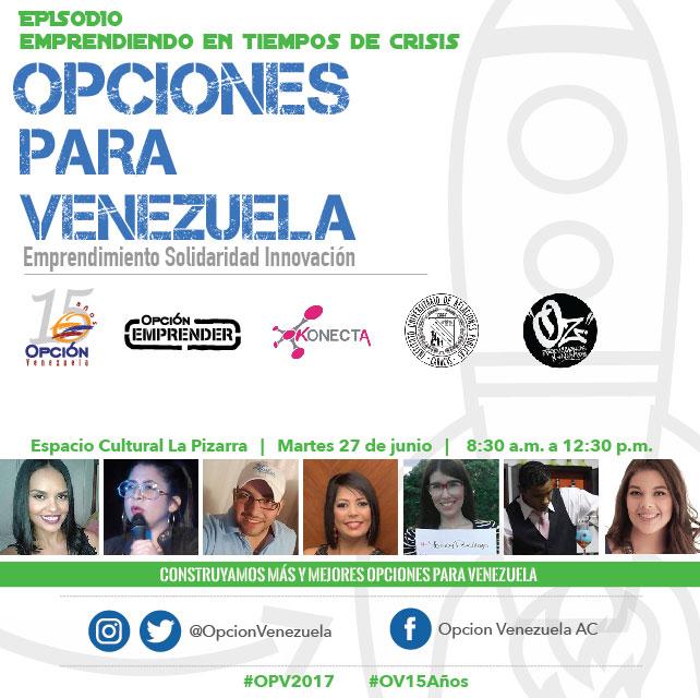 OPCIONVenezuela's tweet photo. Con el #Episodio: "Emprediendo en Tiempos de Crisis", van 5 ediciones de #OpcionesParaVenezuela...
#OV15años #OPV2017 https://t.co/TUYWhaArBk