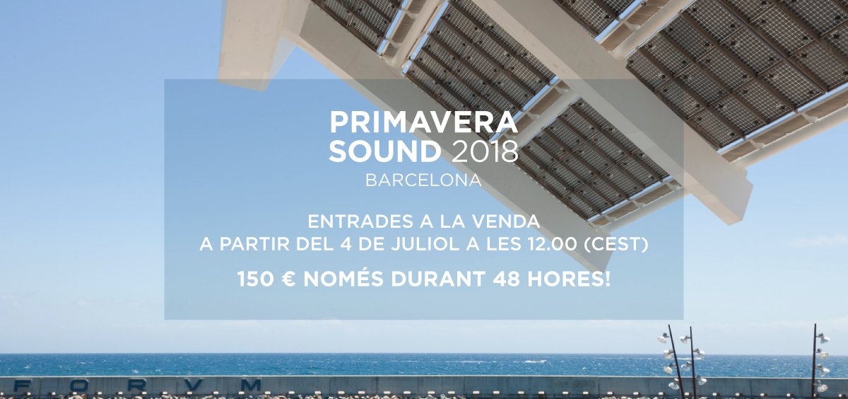 El dimarts 4 de juliol surten a la venda els abonaments per a Primavera Sound 2018 a Barcelona.
+INFO: primaverasound.es/entradas