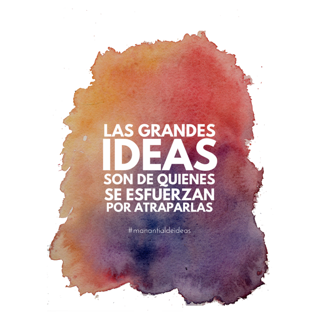 manantialdeidea's tweet photo. Las grandes ideas son de quienes se esfuerzan por atraparlas #FelizViernes https://t.co/d5OV63aOET