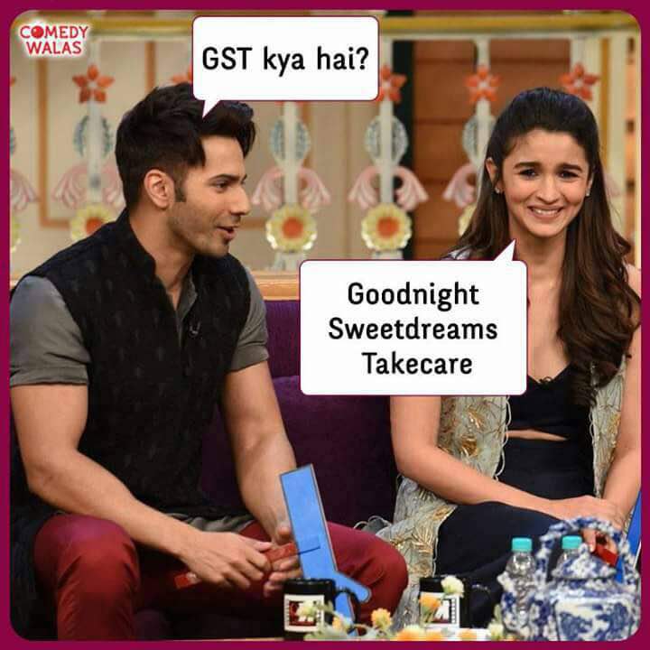 PMishra_Journo's tweet photo. #GSTjokes : GST kya hai ?
Goodnight, Sweetdreams & Takecare 😊
#gstrollout https://t.co/kv2MUM4kYr