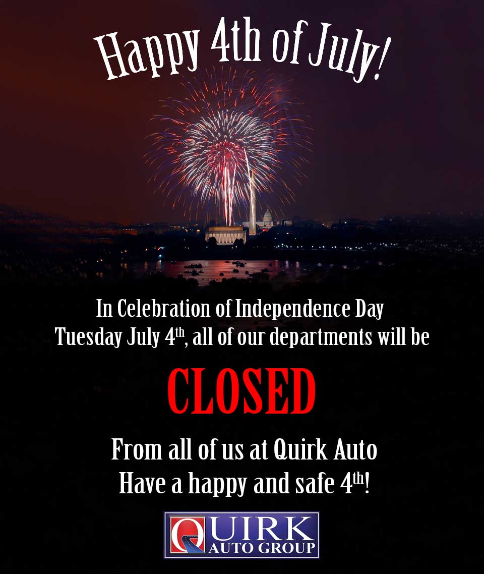 QuirkAutoGroup's tweet image. All of our departments will be closed on July 4th, in observance of Independence Day. #Happy4thofJuly