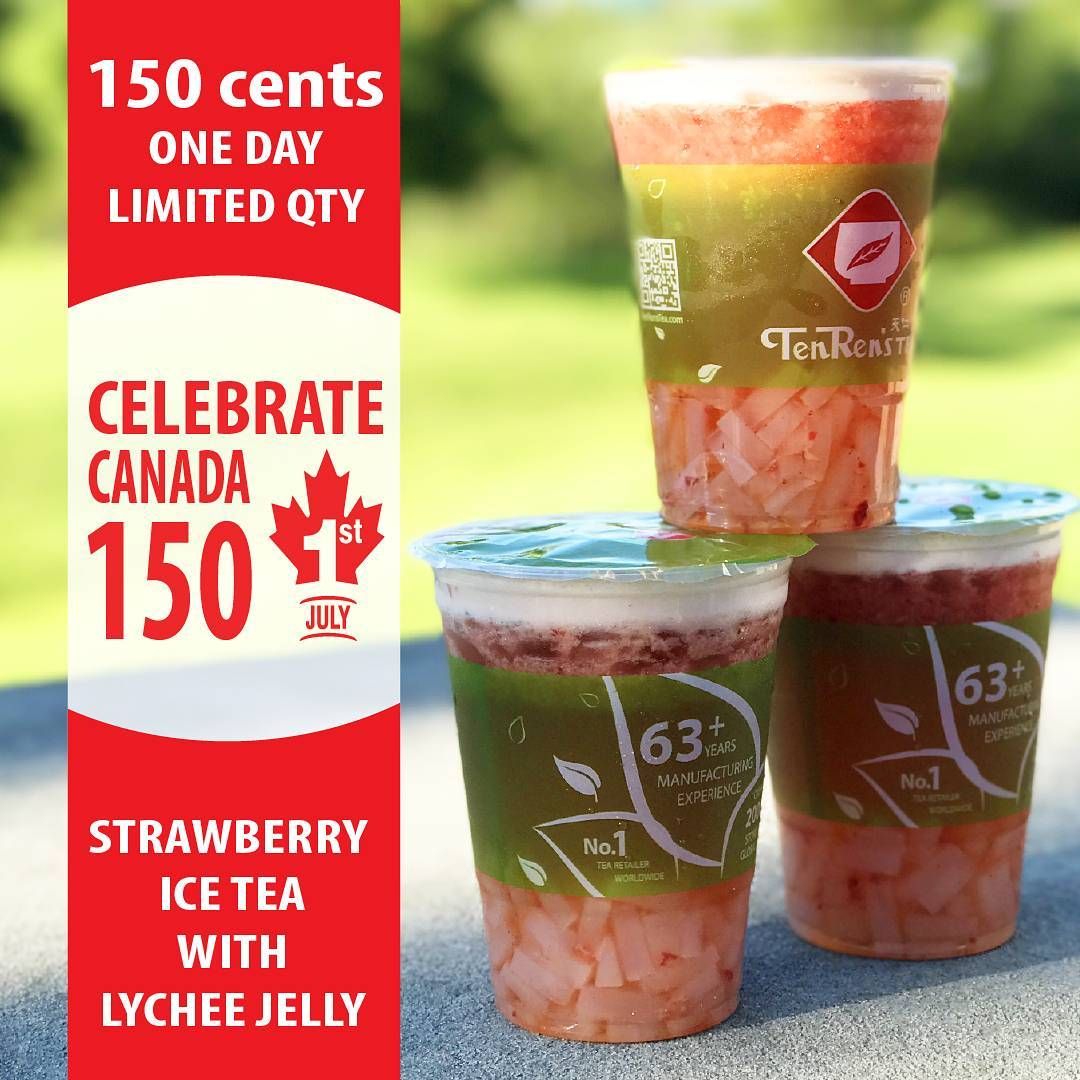 Don’t miss out! Ten Ren’s Tea celebrates #Canada150 on July 1st with #StrawberryIceTea&Lychee regular drink for 150 cents.