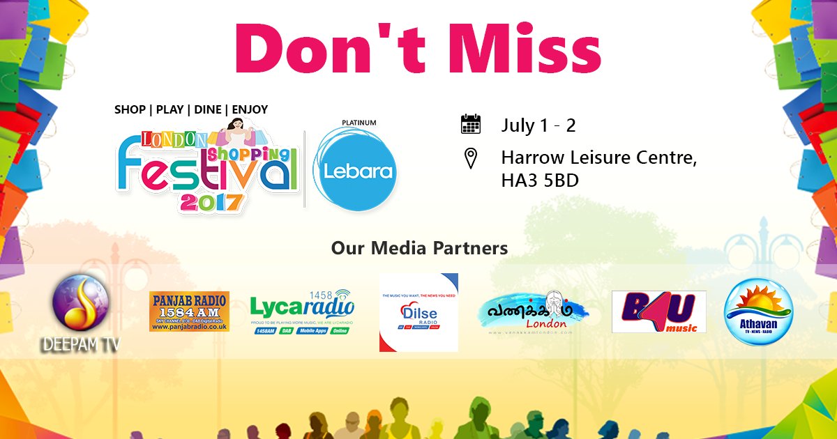 LSFest's tweet photo. Get Ready for the #WorldClassShopping @LSFest #B4U #vanakkamlondon @AthavanNews #DeepamTV @LycaRadio1458 @DilSeRadio @PanjabR @deepamlive https://t.co/0SiUYVohdh