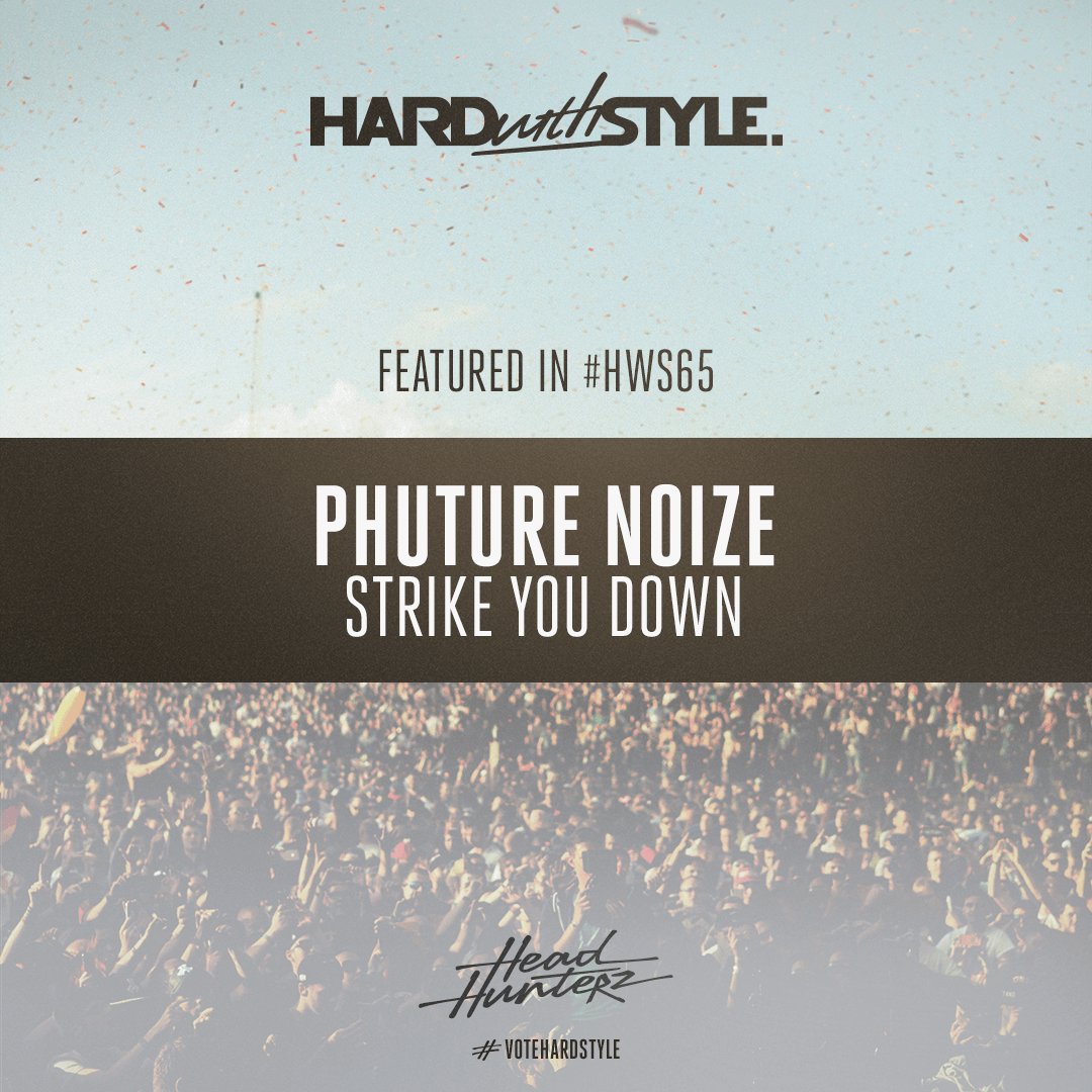 Hardwithstyle's tweet photo. BOOM! Now here’s some heavy impact. 16. @PhutureNoize – Strike You Down #votehardstyle #hardstyle #hhz #hws65 https://t.co/k70BJQ2cFT