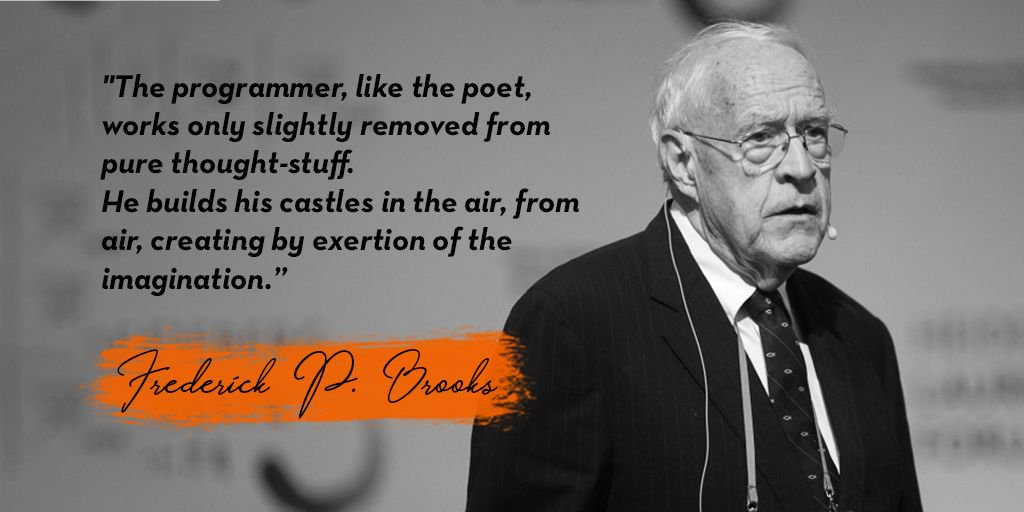 CodeWisdom's tweet image. Fred Brooks - Software engineer and author of Design of Design, The: Essays from a Computer Scientist.
