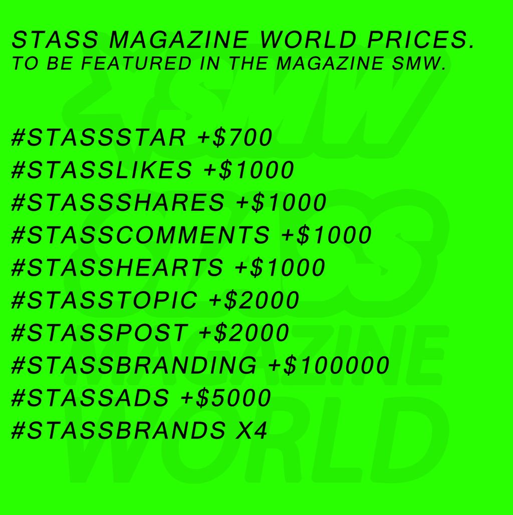 STASSMAGAZINEW's tweet photo. #SMWPRICES
#STASSSTAR +$700
#LIKE +$1000
#SHARE +$1000
#COMMENT +$1000
#HEART +$1000
#TOPIC +$2000
#POST +$2000
#BRANDING +$100000
#AD+$5000 https://t.co/wesYryDQfK