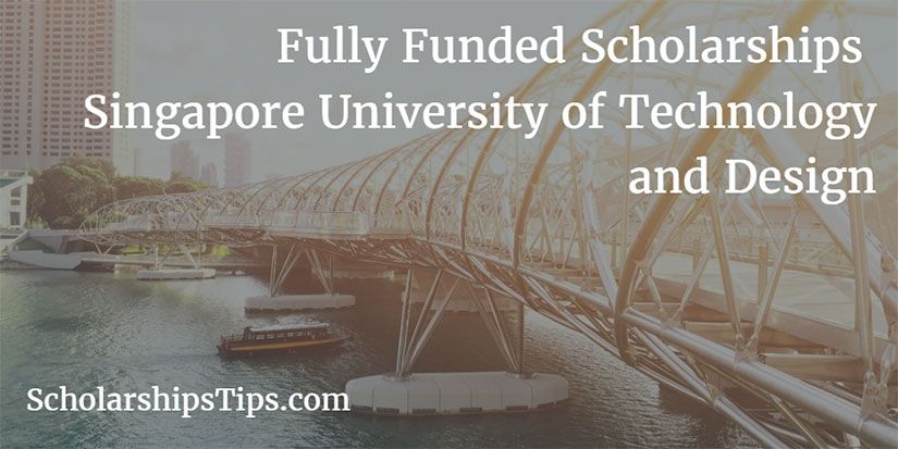 scholarshipstips.com/415 Beasiswa FULL + Biaya Hidup di SUTD, SINGAPORE #Jul01