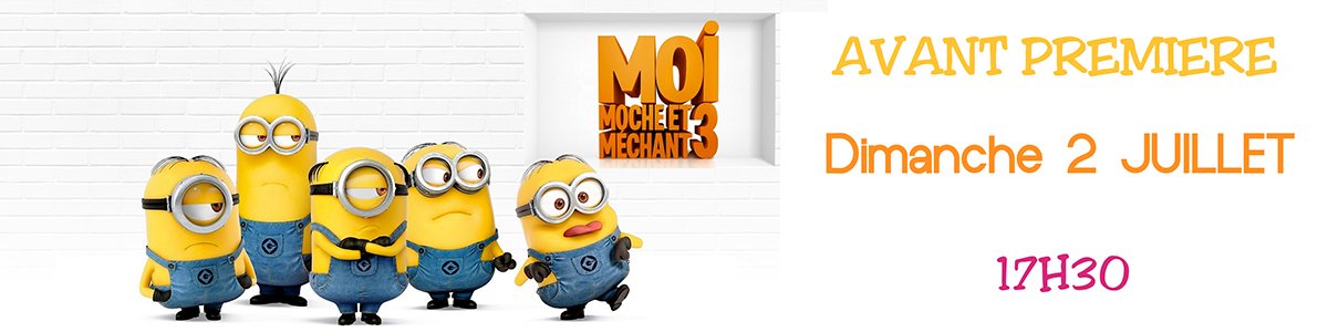 Cinemas_Bisca's tweet photo. DIMANCHE 2 JUILLET - 17H30
AVANT PREMIERE MOI MOCHE ET MECHANT 3 https://t.co/dhpJFr2XGh