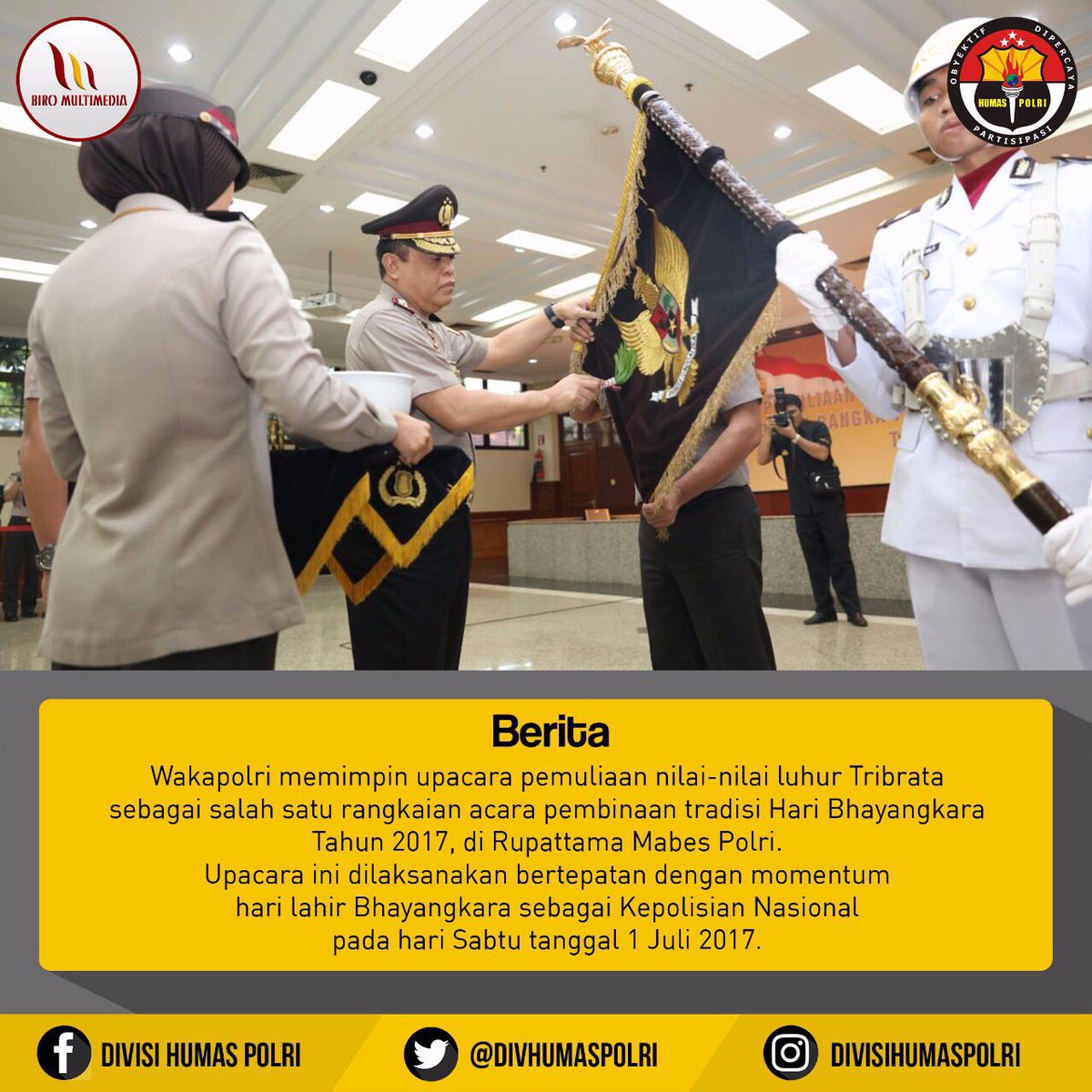 Selamat Hari Bhayangkara ke-71, Wakapolri : Ini Momen Kembalinya Jati Diri Polri Yang Sebenarnya #HutBhayangkaraKe71