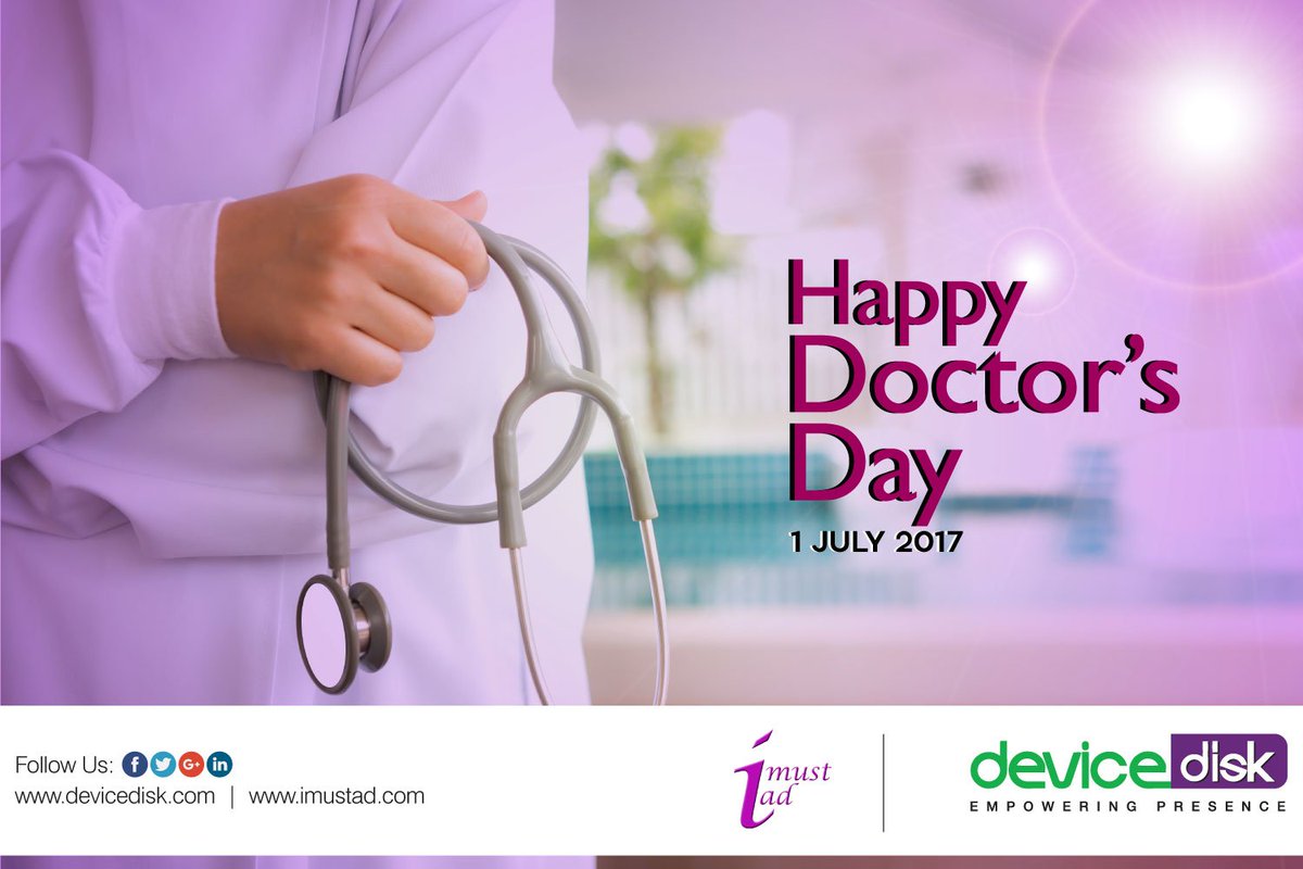 Team_iMustAd's tweet photo. #HappyDoctorsDay to All the Wonderful #Doctors!
#DeviceDisk #iMustAd #DoctorsDay #Doctor #WonderfulDoctors #LifeSaver #LifeSavers #NextToGod https://t.co/PhsdtfB2vJ
