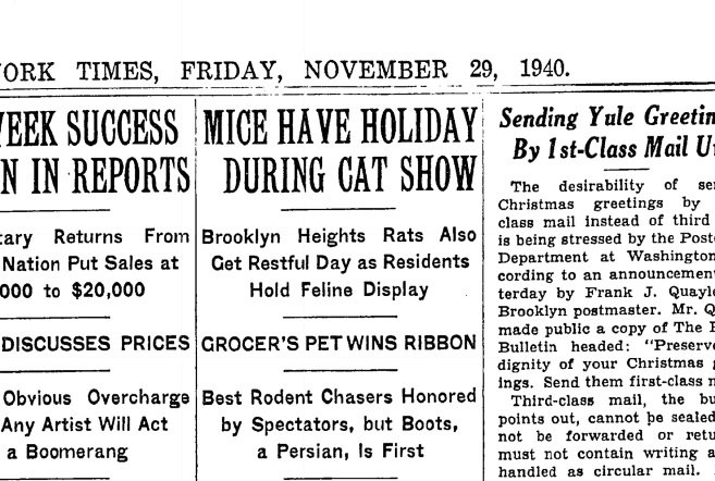 1940: Brooklyn mice and rats have a holiday as cats are busy at the Brooklyn Heights Neighborhood Pet Cat Club show. nyti.ms/2sTYjIA