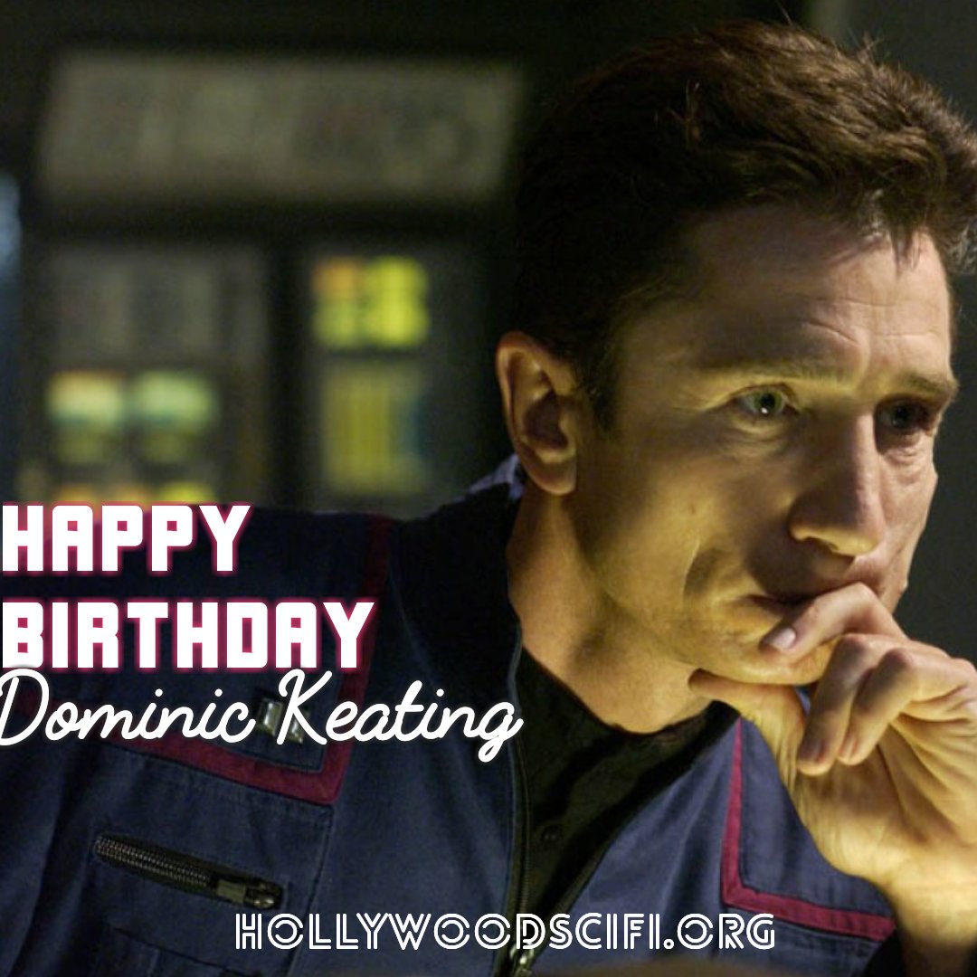 Happy Birthday to Dominic Keating!   