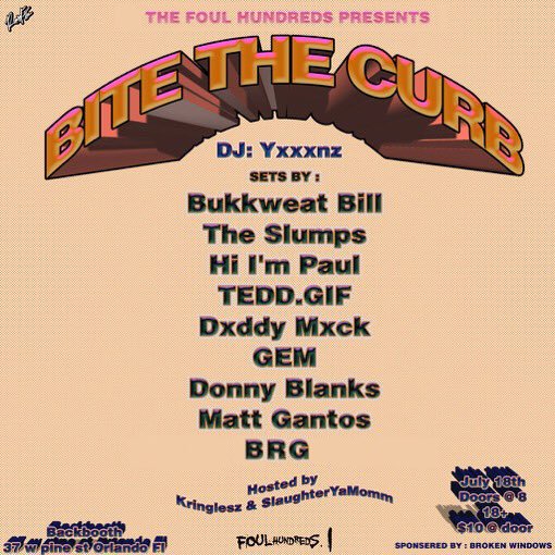 taillz's tweet photo. #BITETHECURB 7/18
Hosted by @kriskringlesZ &amp; @SlaughterYaMomm 
Sounds by @YXXXNZ 
$10 at the door https://t.co/WXdz9gFQyw