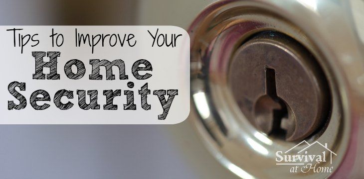 Tips to Improve Your Home Security  #PrepperTalk #homesecurity bit.ly/2sV1sI8