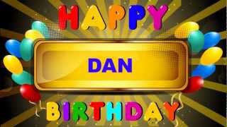  Happy Birthday Dan! Enjoy your day!     