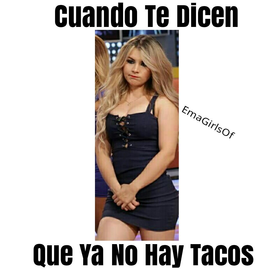 EmaGirlsOf's tweet photo. Cuando Me Dicen 
Que Ya No Hay Tacos 😏 https://t.co/nMGuadhLMO