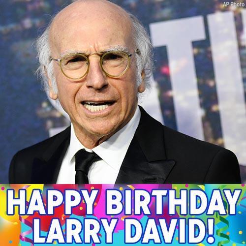 Happy Birthday to the creator of Larry David! 