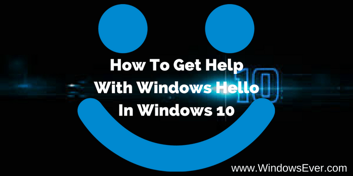 windowsever186's tweet photo. How To Get Help With Windows Hello In Windows 10 https://t.co/PXbcHOtrnO https://t.co/jK9FTCrW2M