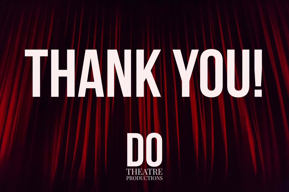 DOTheatreProd's tweet photo. To everyone who's supported us this week, and over the last bunch of months...THANK YOU!

Stay tuned for our next project... https://t.co/9wzGNCnGam