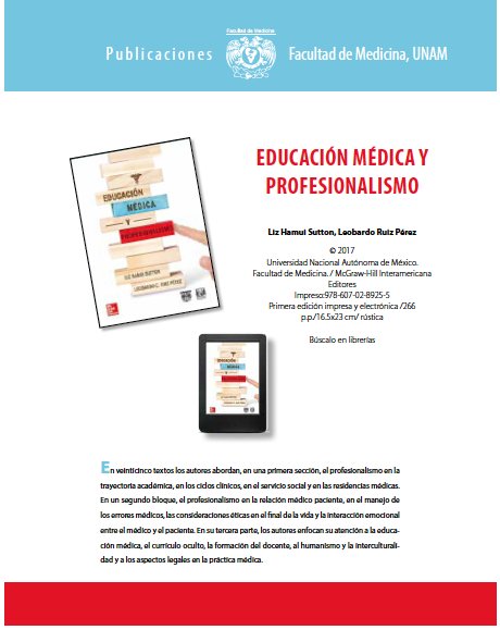 Búscalo en #Librerías: #EDUCACIÓN #MÉDICA Y PROFESIONALISMO. Autores: Liz Hamui y Leobardo Ruiz
