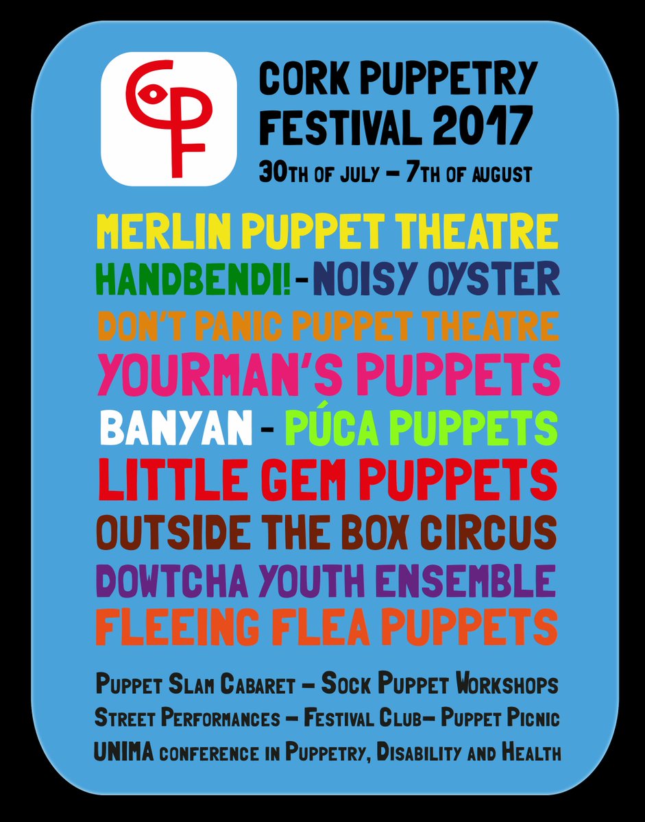 CorkPuppetFest's tweet photo. Cork Puppetry Festival 2017 https://t.co/b7WByg1mtK https://t.co/Rx0f4qui3h