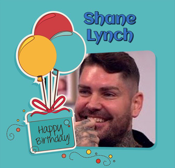 Happy Birthday Shane Lynch, Jamie Grove,Bobby Hopkinson, Dean Cook, Jenny Jones & Joanne Harris    