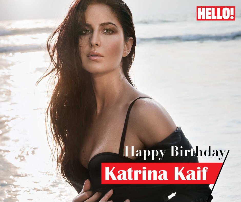 HELLO! wishes Katrina Kaif a very Happy Birthday   