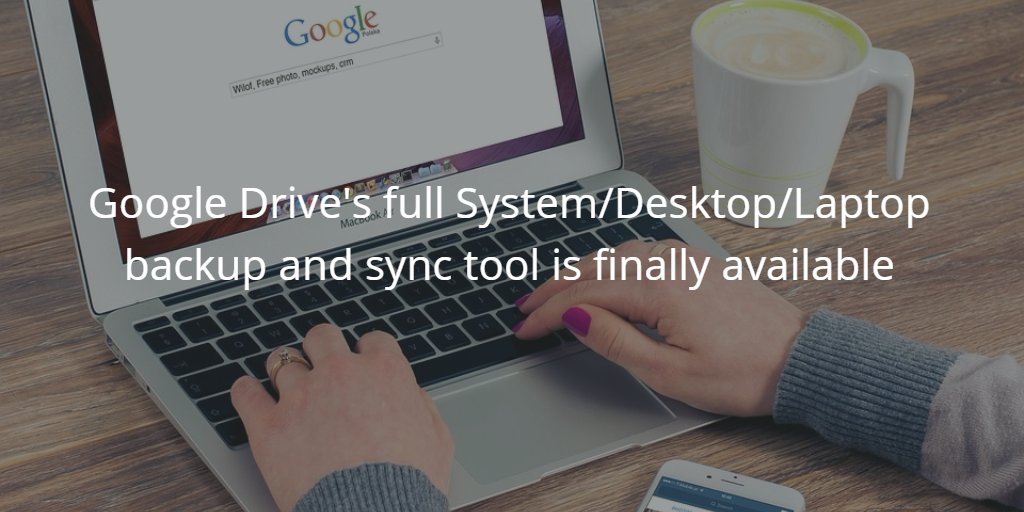 iamkiranreddy's tweet image. #GoogleDrive full #SystemBackup finally available