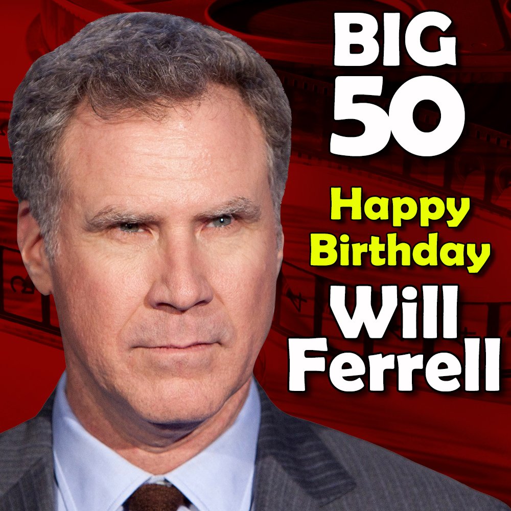 He\s kind of a big deal... especially today. Happy 50th Birthday to Will Ferrell! 