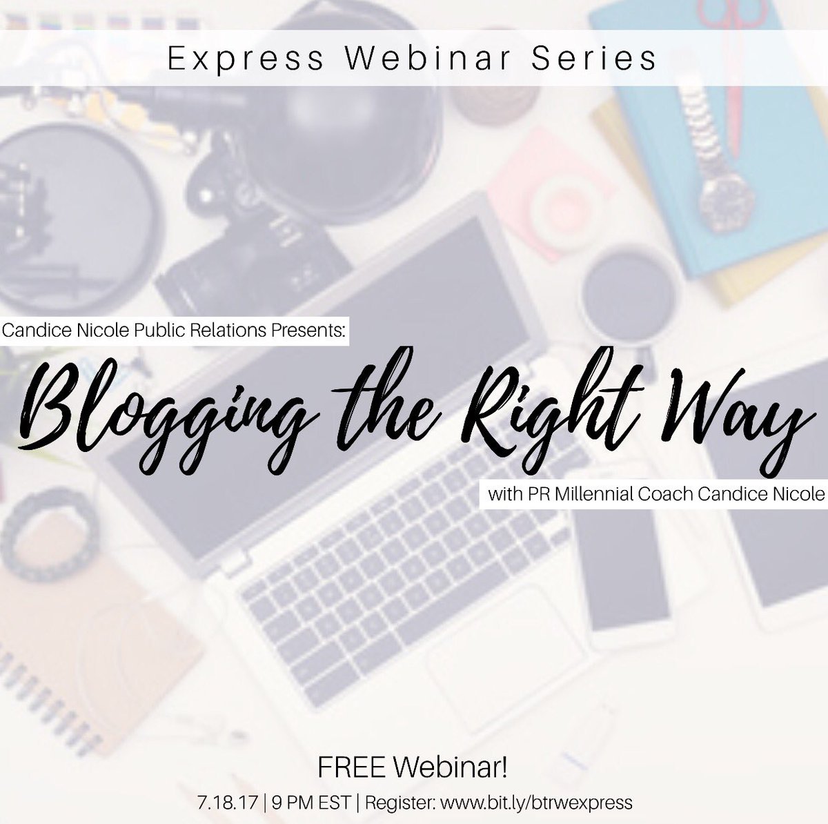CandiceNicolePR's tweet photo. FREE Webinar for Bloggers/Vloggers July 18 at 9 PM EST and there will be a replay provided 😊 https://t.co/rC34iIitYR https://t.co/J5sEs4ZB3R