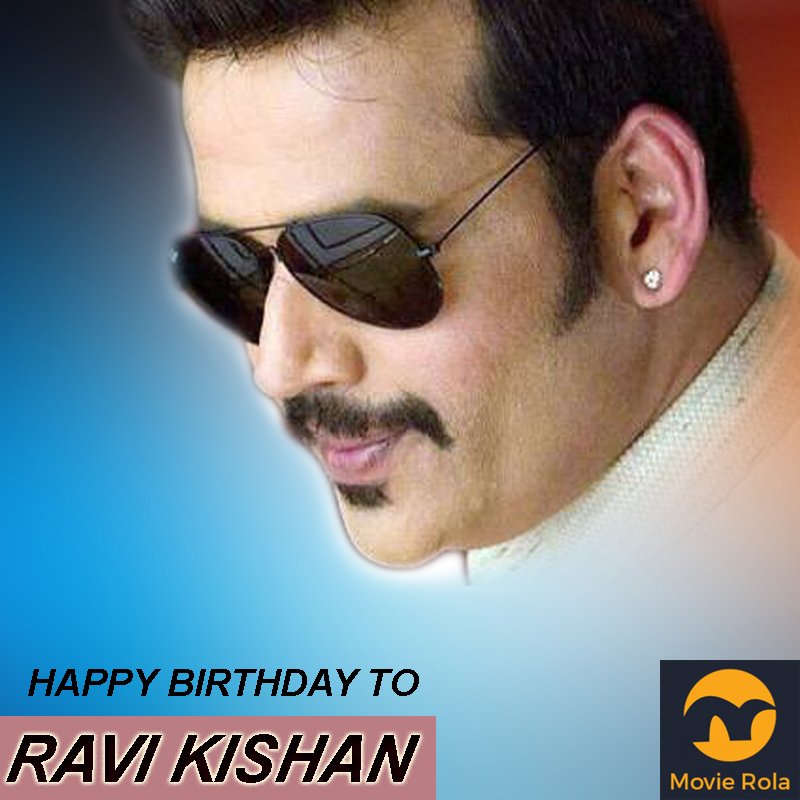 Happy Birthday to Ravi Kishan.  