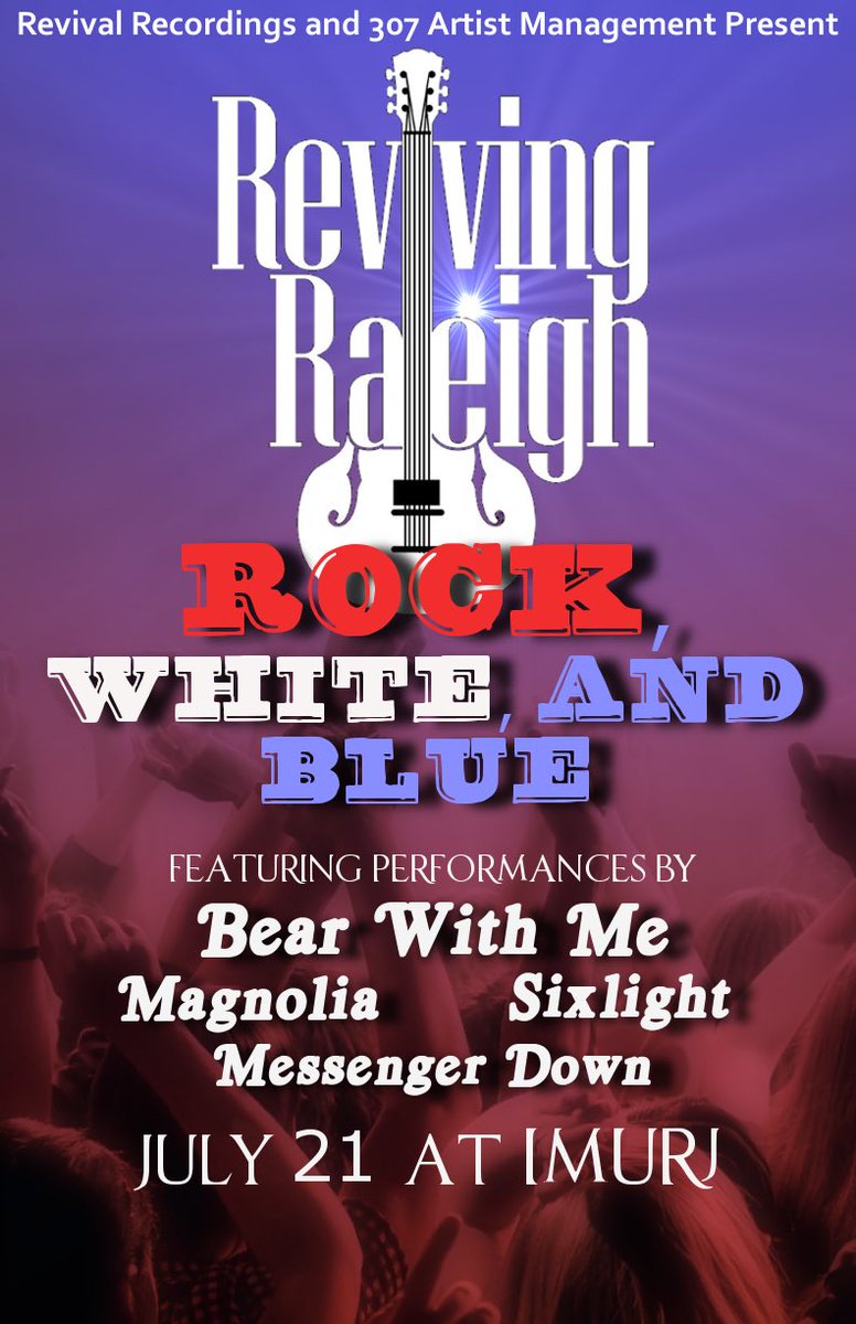 Get ready to ROCK white &amp; blue!  

Enjoy jams by <a href="/bwmband/">Bear With Me</a>, <a href="/magnoliamusicnc/">magnolia</a>, <a href="/SixlightMusic/">SIXLIGHT</a>, and <a href="/MessengerDownNC/">Messenger Down</a>
#OurCityNeverSoundedSoGood