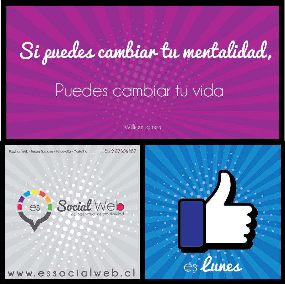essocialweb's tweet image. Si puedes cambiar tu mentalidad, puedes cambiar tu vida (William James) #Animo #Buenosdias #Lunes #Santiago #Chile #esLunes #Animo #Happy