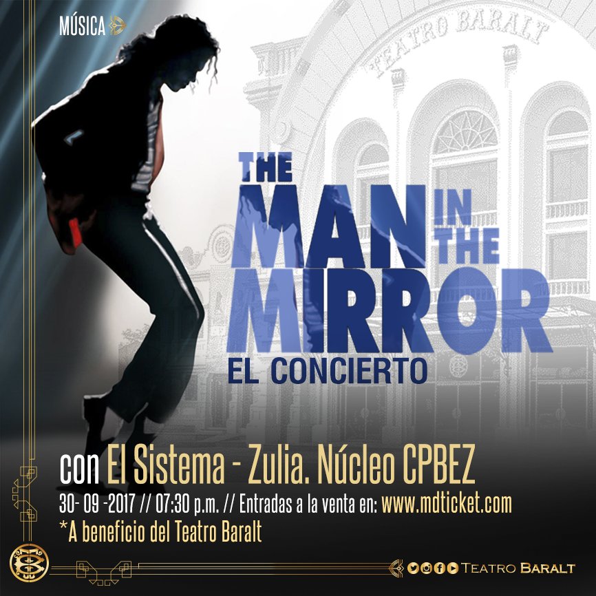 TeatroBaralt's tweet photo. The Man In The Mirror: Uno de los tributos más auténticos llevados a los escenarios #MichaelJackson #Concierto #Maracaibo    #30Septiembre https://t.co/ua7CLJ0dTL