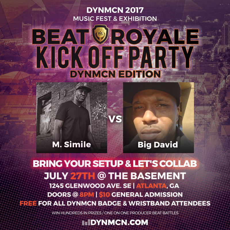 dynamicproducer's tweet photo. On July 27th, Who's Bringing That Fire To The @DYNMCN #BeatRoyale Kick Off Party at the @Basement_EAV in #Atlanta. We have @M_Simile vs ... https://t.co/KaMo3fsw9o