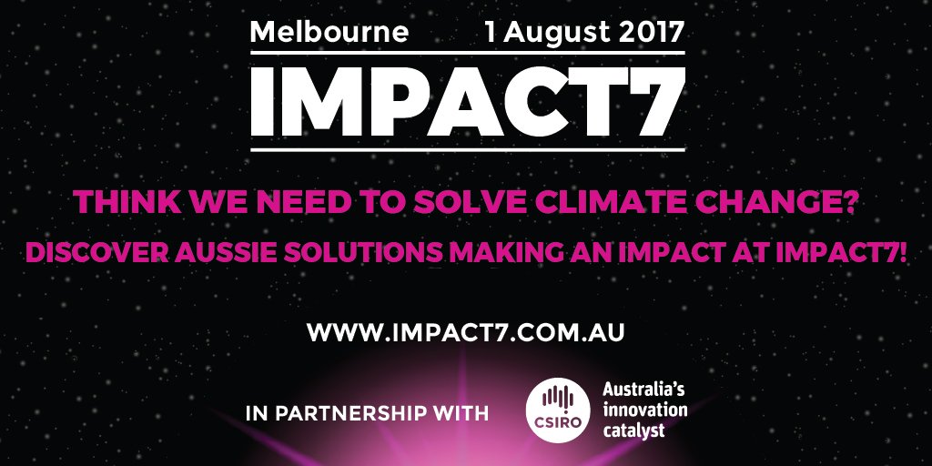 _IMPACT7_'s tweet photo. Interested in halting climate change? #impact7 will present some effective #aussie solutions! #impact #innovation https://t.co/ipynyx6I9A https://t.co/OiCHgGalH9