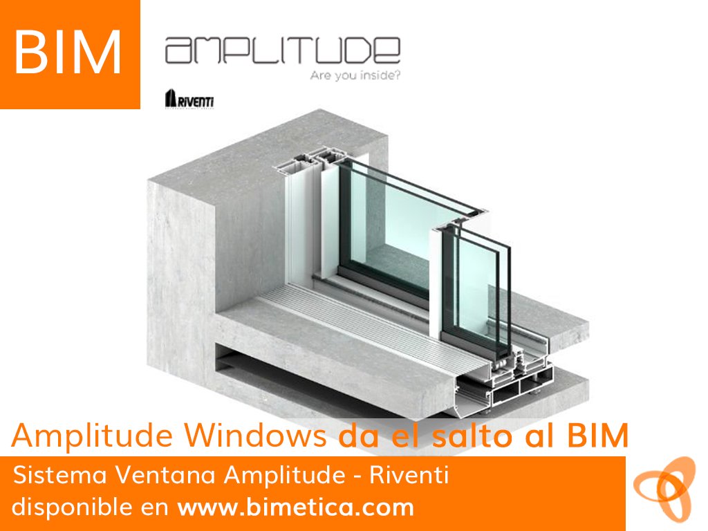 <a href="/amplitude_w/">amplitude</a> <a href="/RiventiFachadas/">Riventi Fachadas</a>    da el #SaltoalBIM ya puedes descargar su #SistemaVentana en bimetica.com/es/sistema-ven… !!