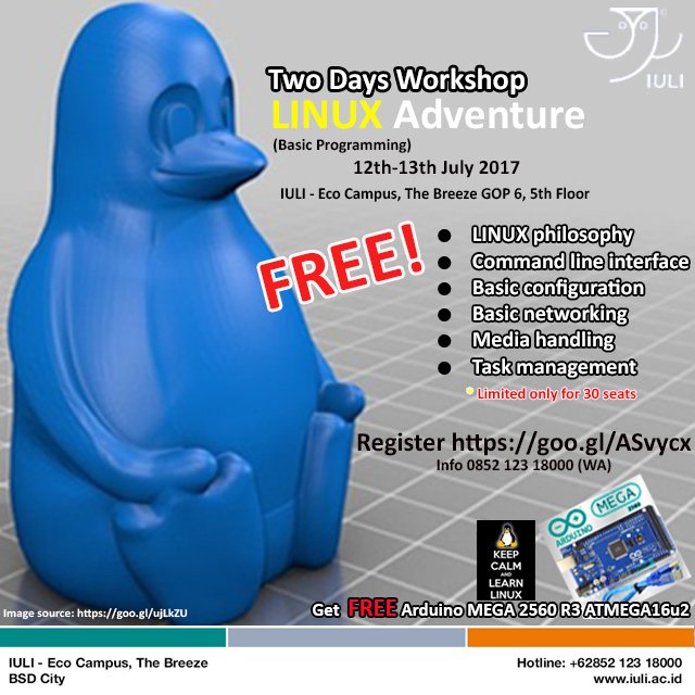 IULIndonesia's tweet image. GRATIS! "2 Days Workshop of LINUX Adventure (Basic Programming)" di kampus #IULI, tanggal 12-13 Juli 2017. Regis: goo.gl/F1Lm8S