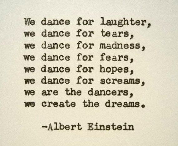 CreativeDanceWB's tweet photo. What do you dance for?  #cdms #beyonddance #AlbertEinstein https://t.co/cOXvM6J7x0