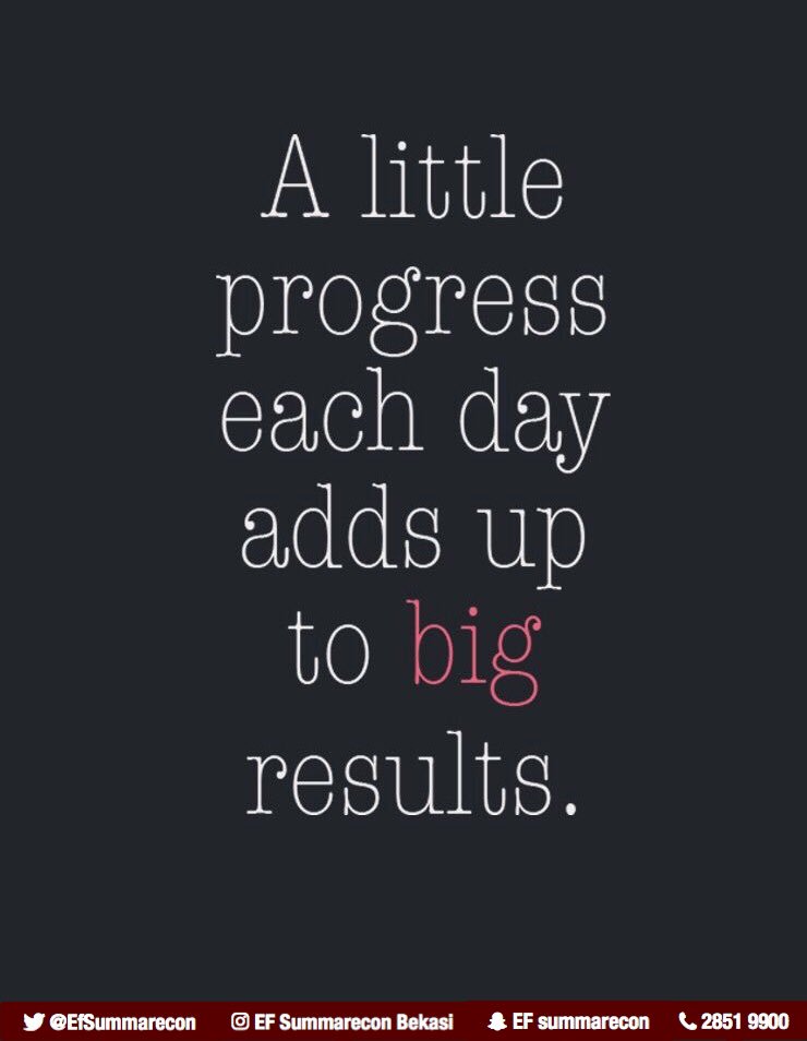 A little progress adds up to BIG results! #practicedaily #keeppushingyourself #englishpractice #efsummareconbekasi #efindonesia