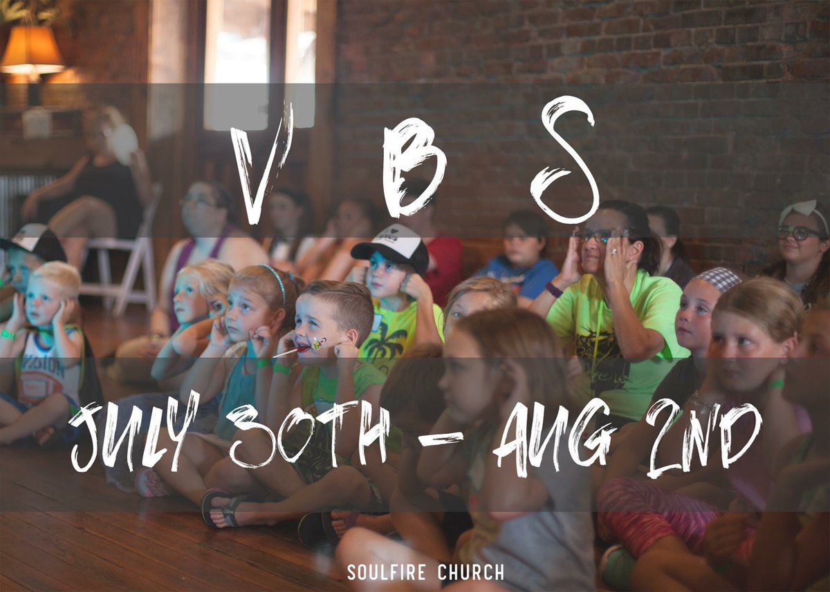 SoulFireMin's tweet photo. Vacation Bible School starts July 30!!!

Ages K-6th are welcome! We hope to see your kiddos there! https://t.co/sGFMaT3tU0