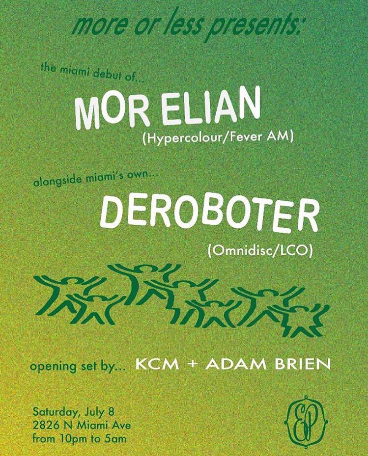 moreorlessmia's tweet photo. This Saturday. 

Join us in presenting the MIA Debut of @_morelian along with our very own @deroboter for FREE. 

https://t.co/bNvJsRwCXT https://t.co/NAd5s3dOrx