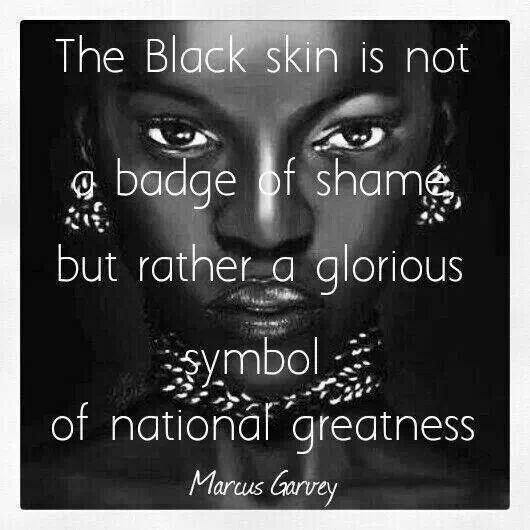 EXTRASHADE's tweet photo. "The Black skin is not a badge of shame, but rather a glorious symbol of national greatness." - Marcus Garvey #Quotes #extrashade https://t.co/0oDim8mSaS