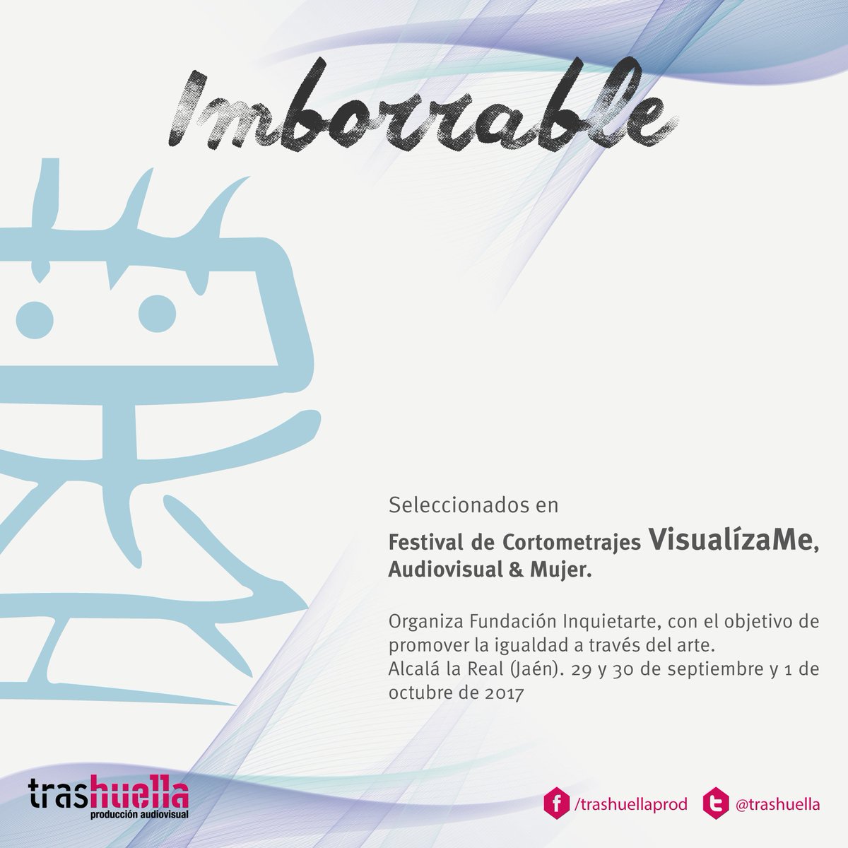 trashuella's tweet photo. Seleccionados en el Festival Visualízame, Audiovisual&amp;Mujer!! #Imborrable https://t.co/L7UwvURmv8
