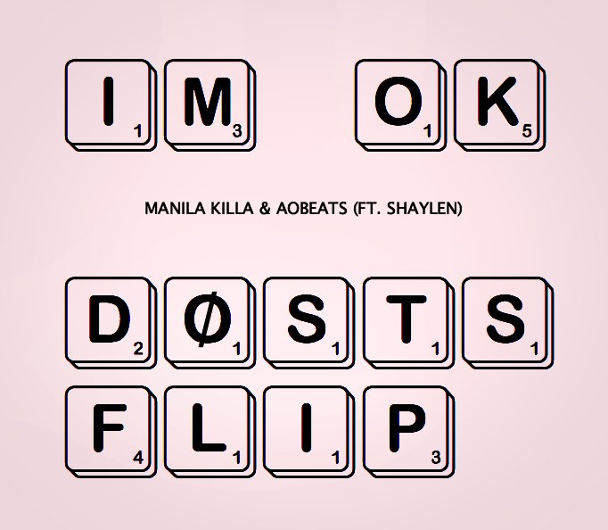 just dropped our <a href="/manilakilla/">Manila Killa</a> &amp; <a href="/aobeats/">aobeats</a> flip for I'm OK! bit.ly/2tNpiIK
#manilakilla #aobeats #shaylen #imok #bigbeat #DOSTS #flip