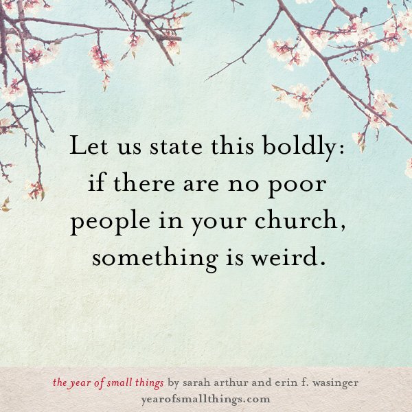 BrazosPress's tweet photo. "If there are no poor people in your church, something is weird."
#YearOfSmallThings https://t.co/ppmV2ADC6W https://t.co/UQ55V7D9EB
