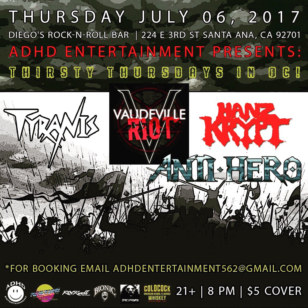 ADHDent562's tweet photo. TONIGHT Thursday 7/6/17 Santa Ana CA #diegos @ADHDent562 #tyranis @VaudevilleRiot #hanzkrypt #antihero #santaana #thirstythursdays https://t.co/bbaulrsYAX