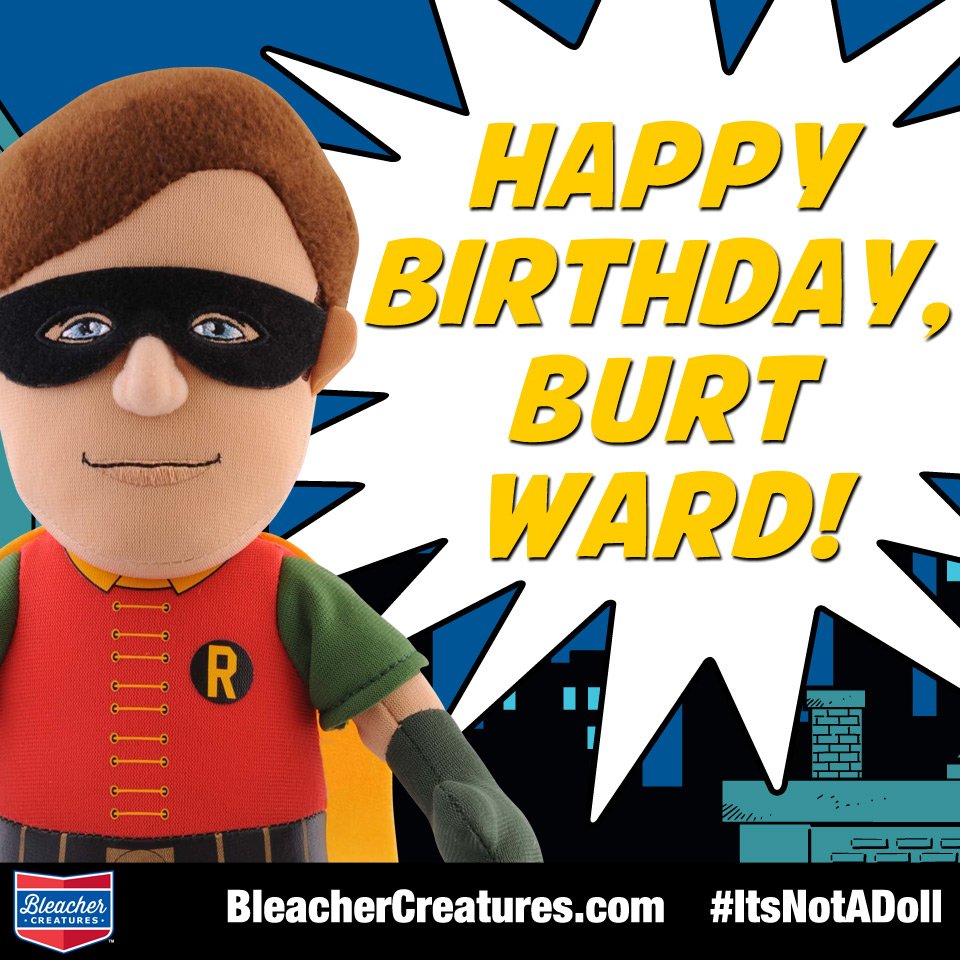 Holy Birthdays Batman. Happy Birthday to Legend Burt Ward. 
