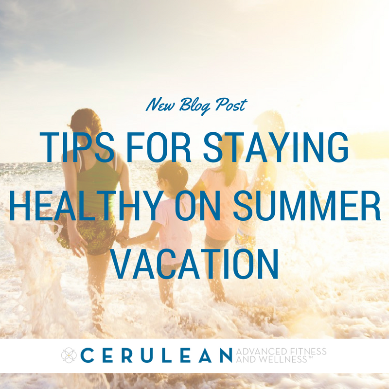 LiveCerulean's tweet photo. Heading out of town this summer? Here are a few tips to keep you on track with your healthy lifestyle. #livecerulean https://t.co/rHA0Ih7te0 https://t.co/AUr4CqjxwH